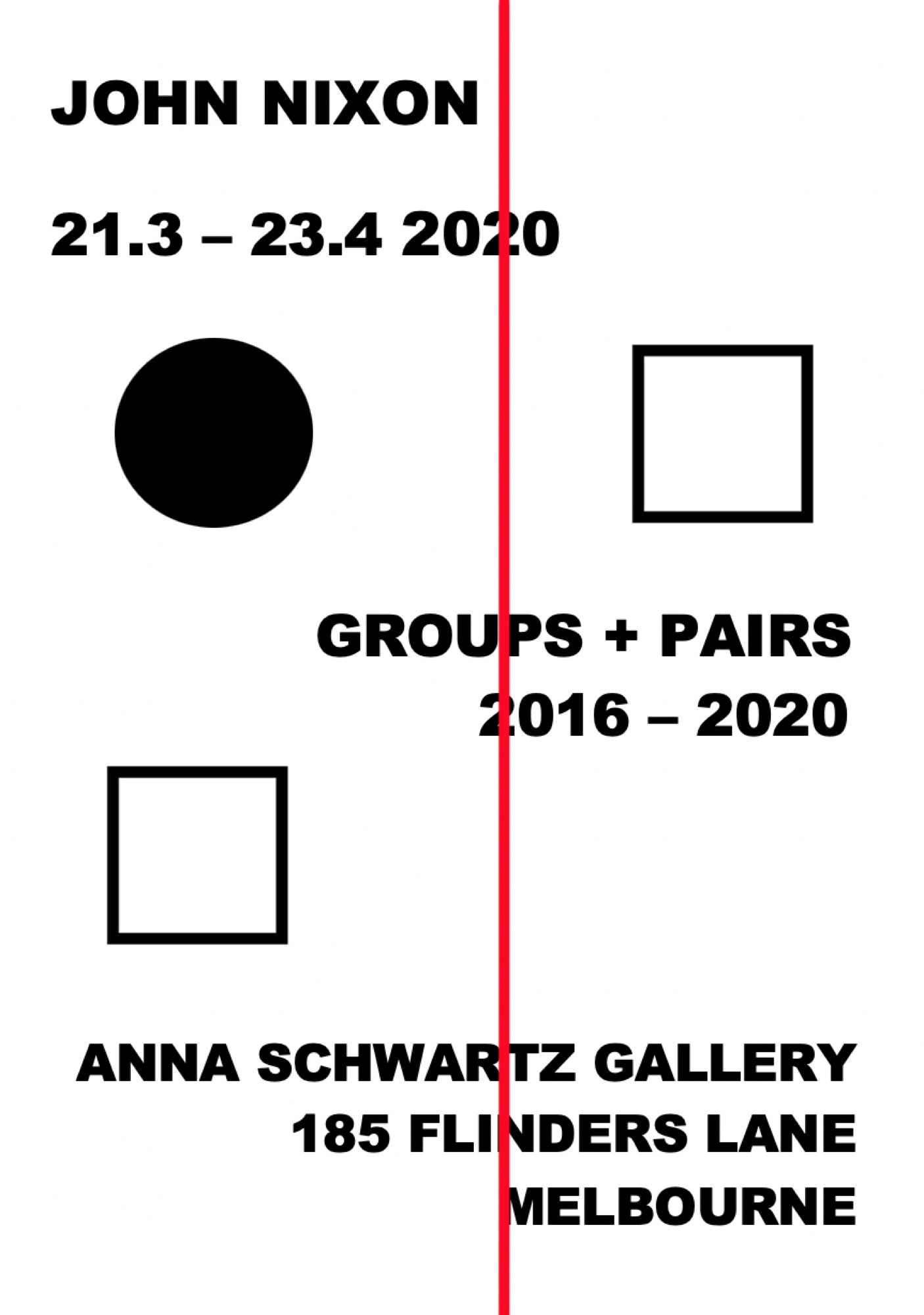 John Nixon, Groups + Pairs 2016-2020, poster. Copyright John Nixon. Courtesy the artist & Anna Schwartz Gallery.