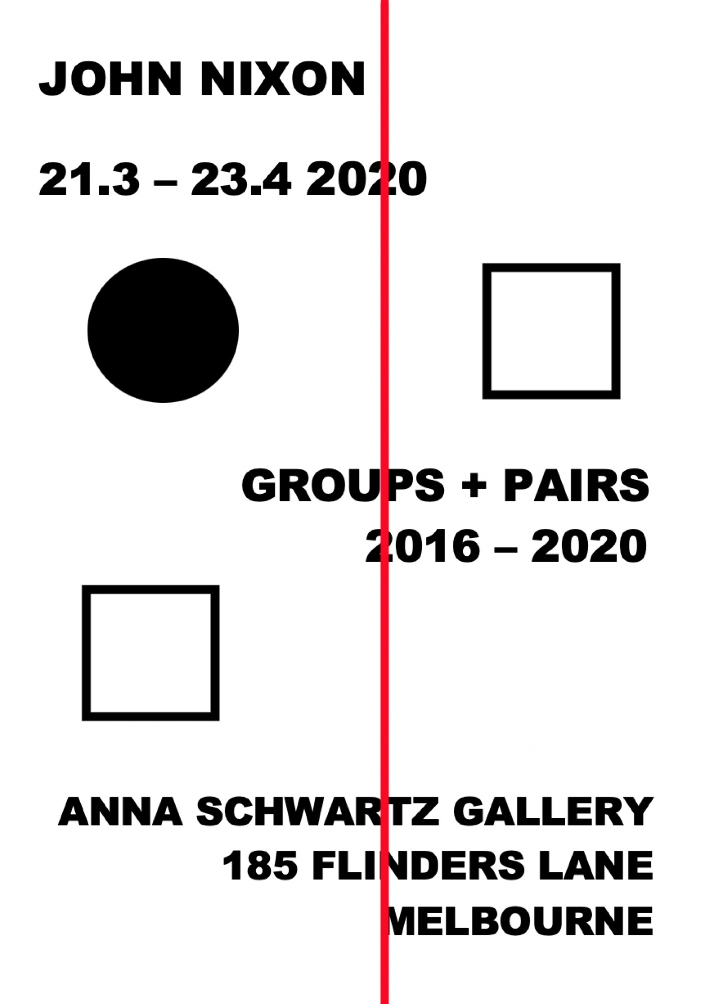 John Nixon, Groups + Pairs 2016-2020, poster. Copyright John Nixon. Courtesy the artist &amp; Anna Schwartz Gallery.